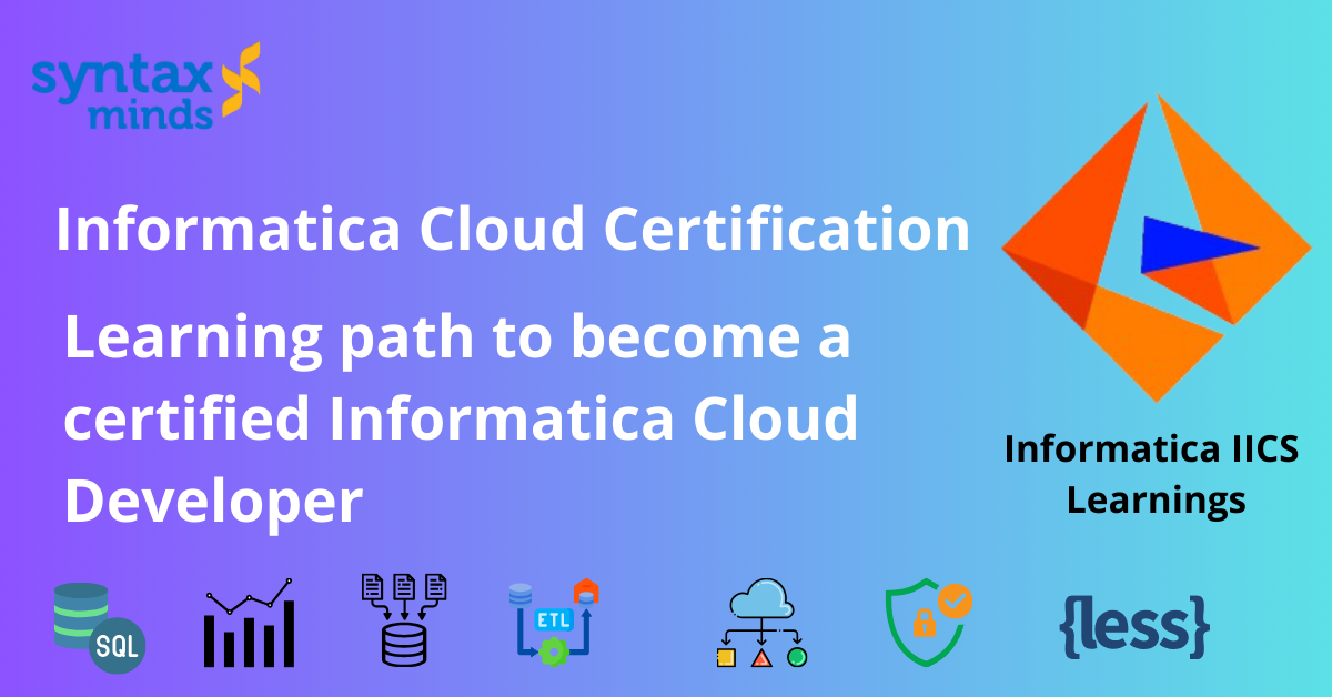 Read more about the article Informatica Intelligent Cloud Services (IICS) Certification