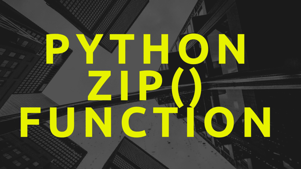 Python Zip Function