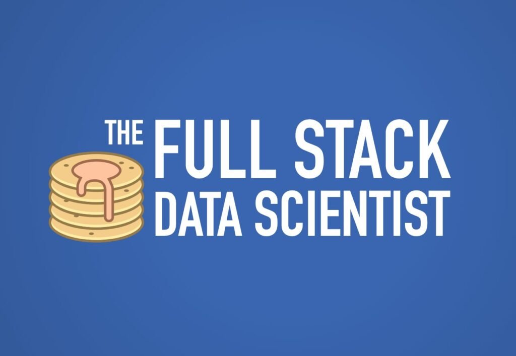 Full stack Data scientist