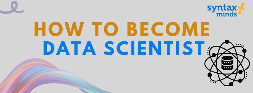 Read more about the article How to become Full Stack Data Scientist